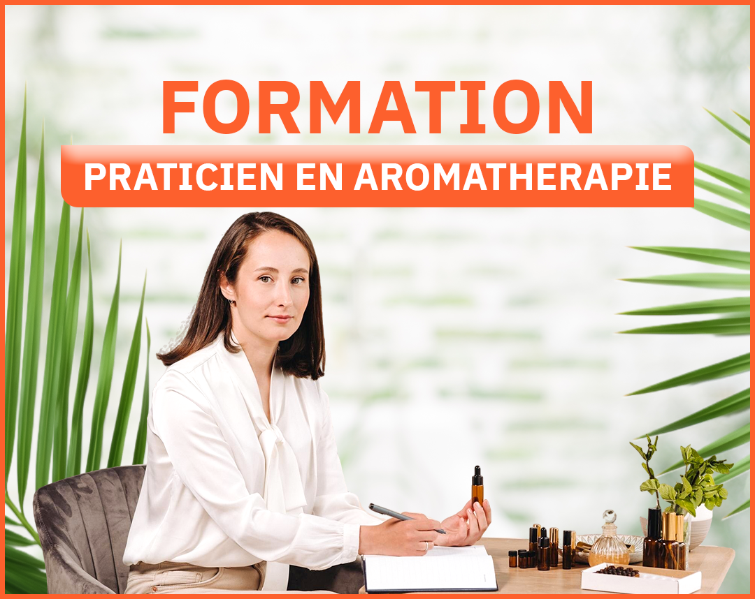 Formation - PRATICIEN CONSEILLER EN AROMATHERAPIE