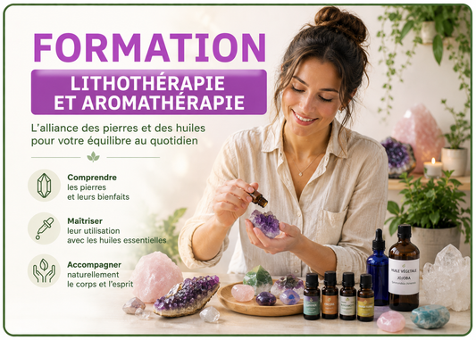 Formation - LITHOTHÉRAPIE ALLIÉE À L'AROMATHERAPIE