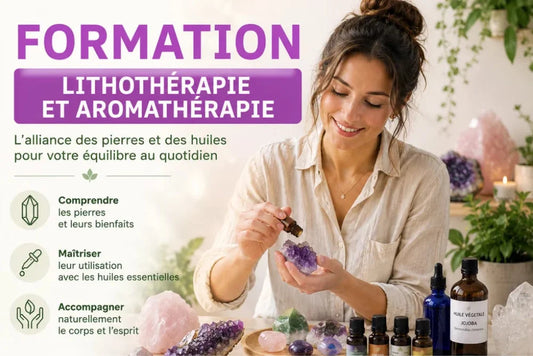 Formation - LITHOTHÉRAPIE ALLIÉE À L'AROMATHERAPIE